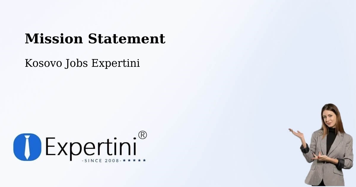 Corporate Mission – Llapushnik - Kosovo Jobs Expertini