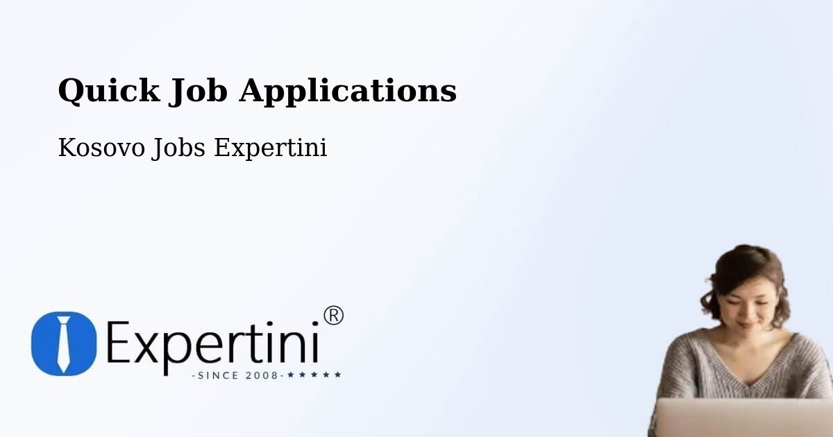 Quick Apply Feature – Llapushnik - Kosovo Jobs Expertini